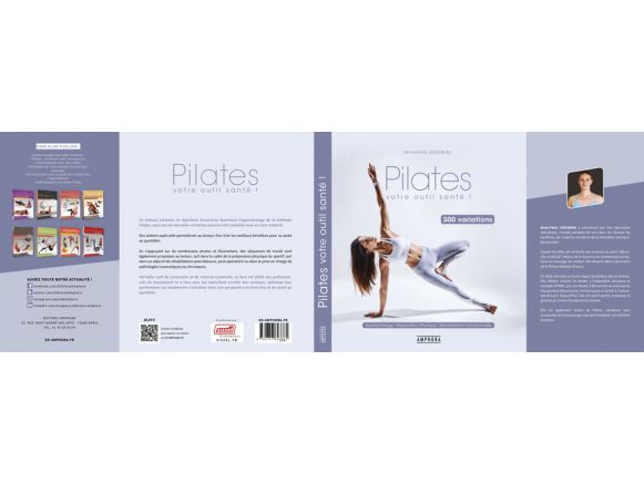 Ouvrage présenté à plat - Livres Pilates votre outil de santé 300 variations - Anne-Flore JAULNEAU Ouvrage présenté à plat - Livres Pilates votre outil de santé 300 variations - Anne-Flore JAULNEAU
